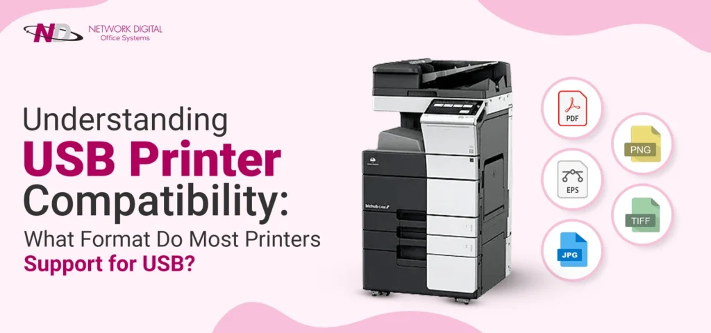 Understanding USB Printer Compatibility: What Format Do Most Printers Support for USB?