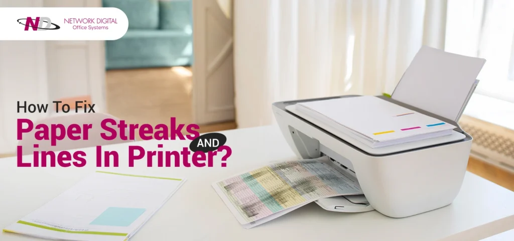 How to Fix Paper Streaks and Lines in Printer