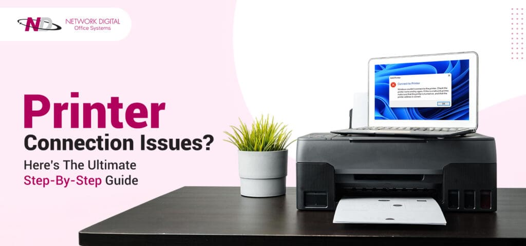 printer connection problems​