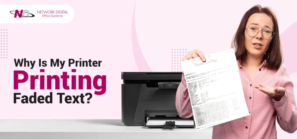 Why is my printer printing faded text