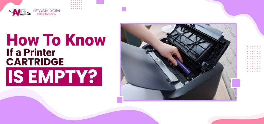 how to know if printer cartridge is empty