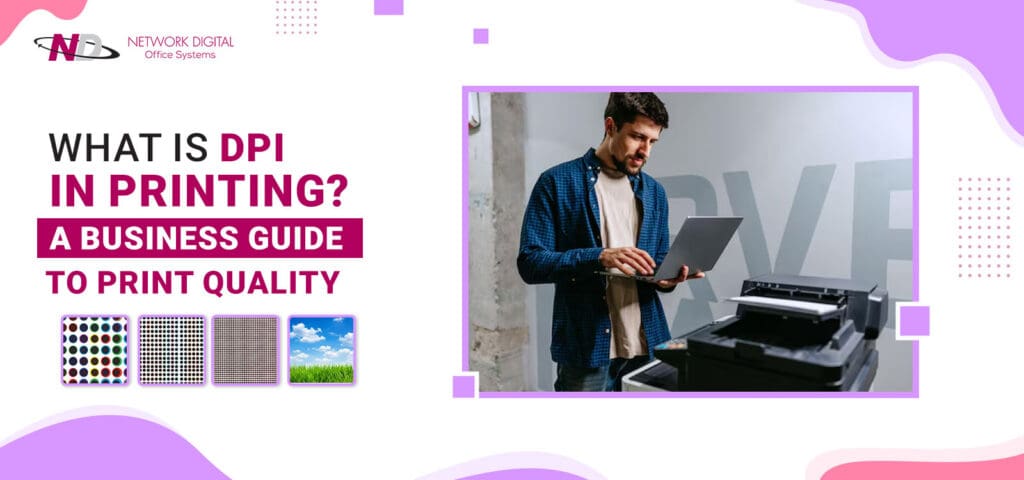 What is DPI in Printing