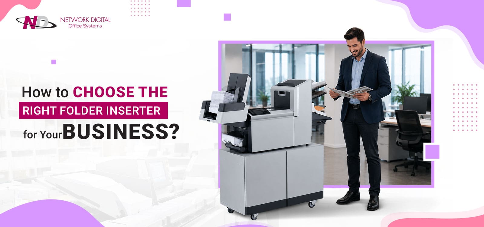 How to Choose the Right Folder Inserter for Your Business