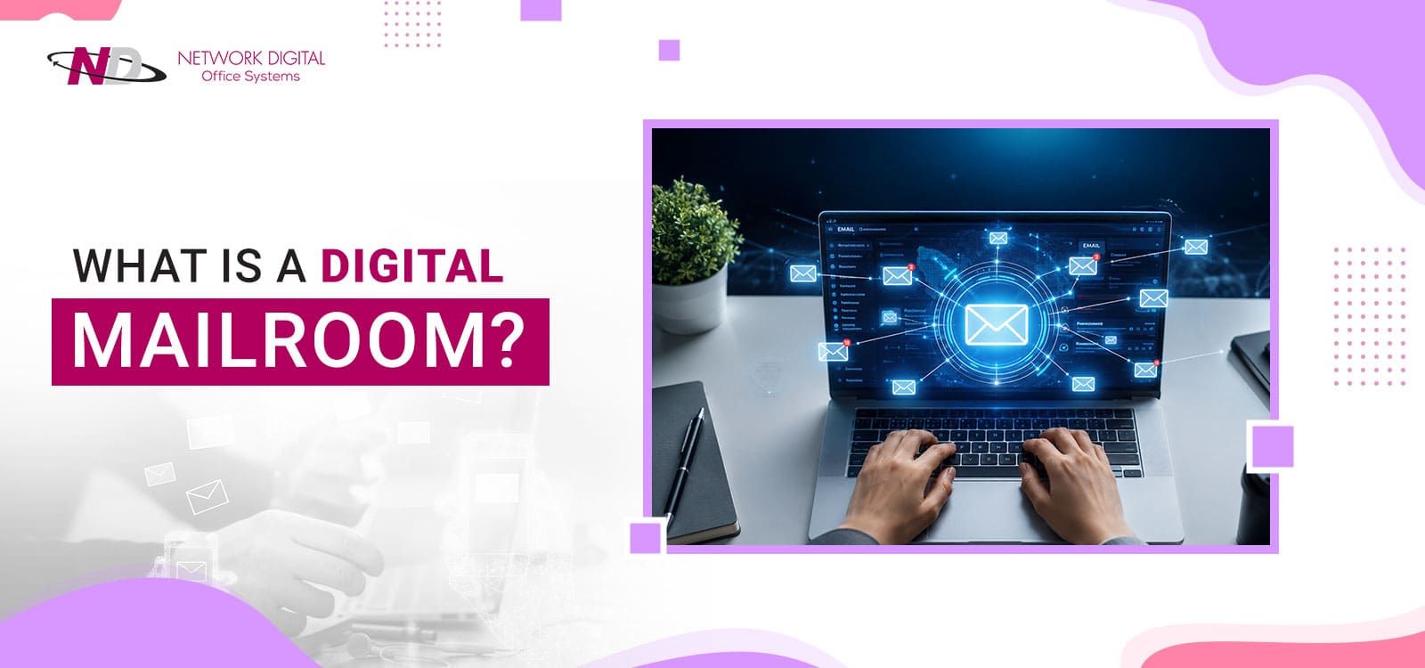 What Is a Digital Mailroom