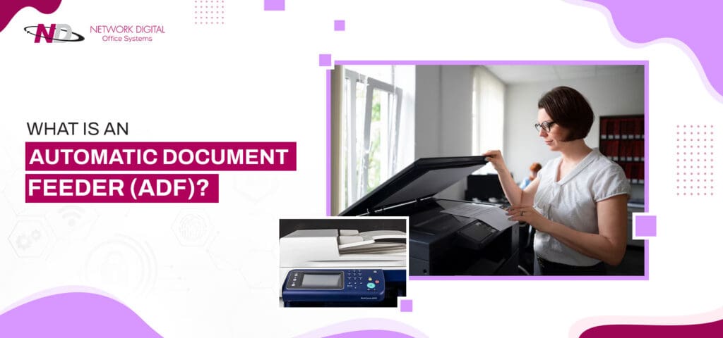What Is An Automatic Document Feeder ADF